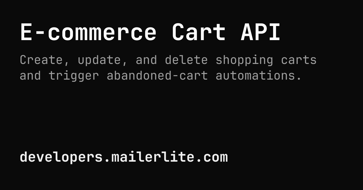E-commerce Cart API | MailerLite Developers